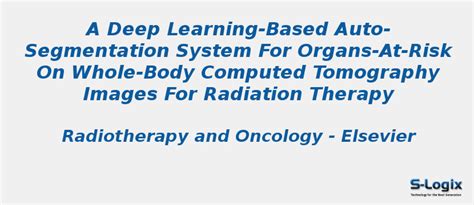 Auto-Segmentation System for Organs-At-Risk on Whole-Body | S-Logix