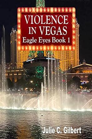 Eagle Eyes Book 1: Violence in Vegas: A Fast-Paced Mystery Novella ...