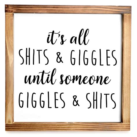 Its All Shits And Giggles Sign- Funny Farmhouse Bathroom Decor Sign 12 ...