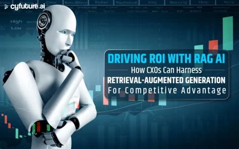 Driving ROI with RAG AI: How CXOs Can Harness Retrieval-Augmented ...