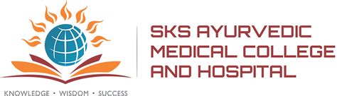 SKS Ayurvedic Medical College And Hospital| | Admission Counselor ...
