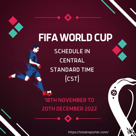 FIFA World Cup Schedule Central Standard Time (CST) 2022 - PDF Download