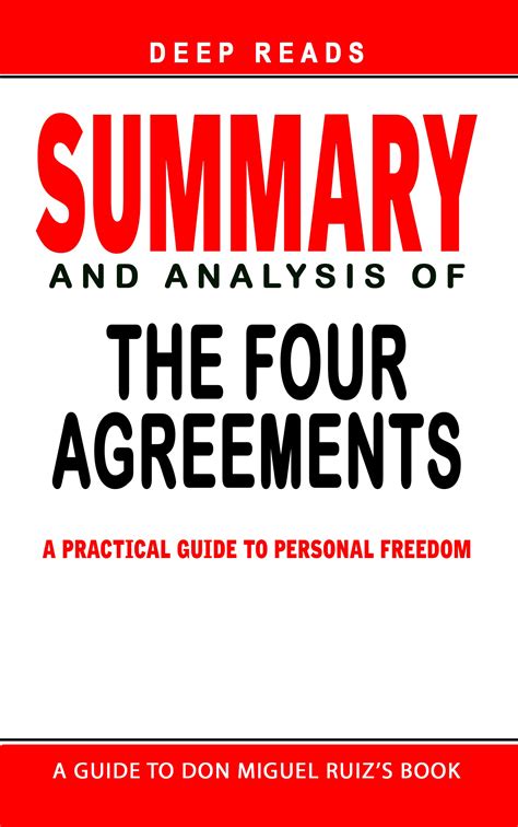 SUMMARY OF THE FOUR AGREEMENTS: A Practical Guide To Personal Freedom ...