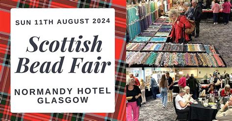 Scottish Bead Fair, Normandy Hotel, Renfrew, 11 August 2024 | AllEvents.in