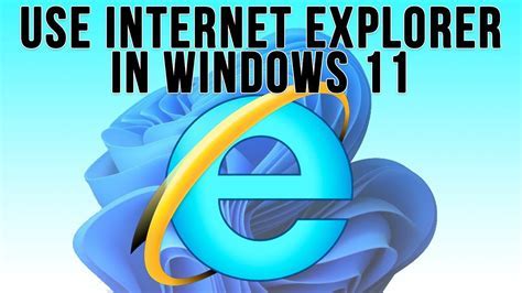 internet explorer 64 bit windows 11 Android IOS V- 9.97