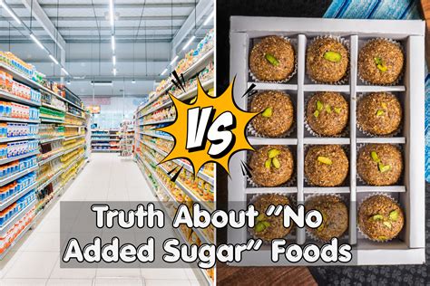The Truth About “No Added Sugar” Snacks — Are They Actually Safe ...