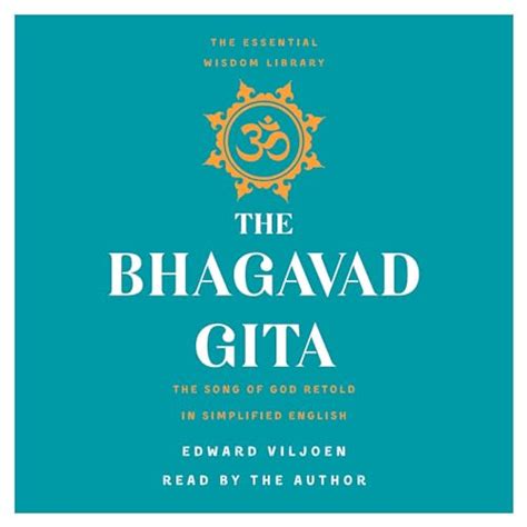 The Bhagavad Gita: The Song of God Retold in Simplified English (The ...