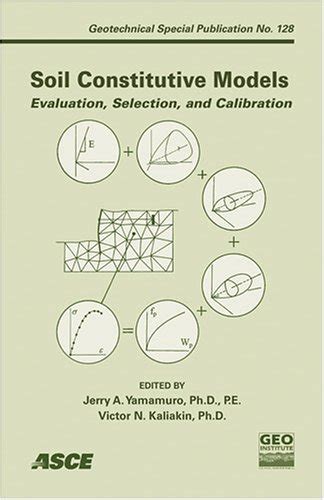 Soil Constitutive Models: Evaluation, Selection and Calibration ...