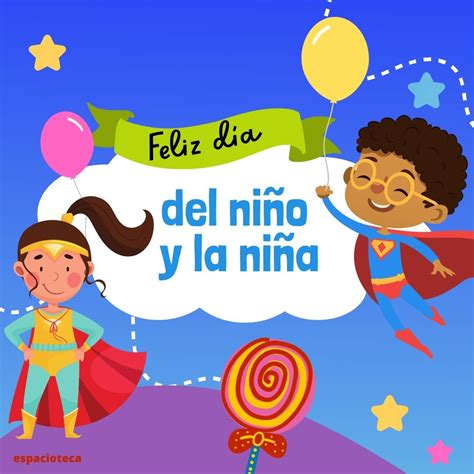 30 de Abril. Feliz Día del Niño en México. Frases y tarjetas. - Espacioteca