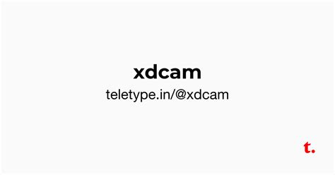 @xdcam — Teletype