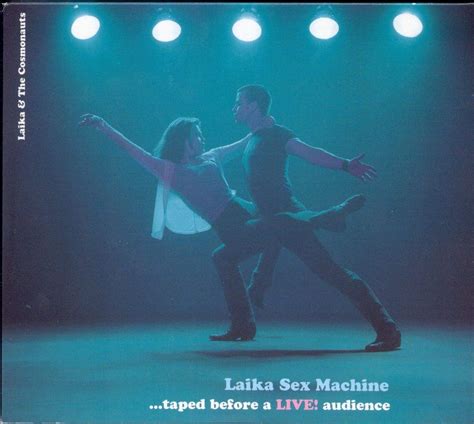 Laika Sex Machine: Laika & the Cosmonauts, Lalo Schifrin, Ray Thomas ...