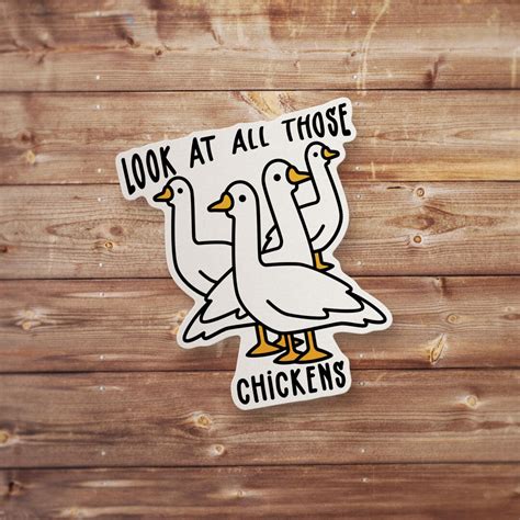 Look at All Those Chickens Meme Vinyl Sticker - Etsy
