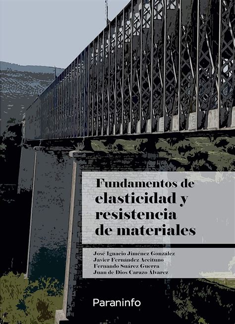 Fundamentos de Elasticidad y Resistencia de Materiales : JIMÉNEZ ...