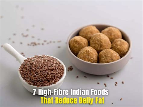 7 high-fibre Indian foods that reduce belly fat