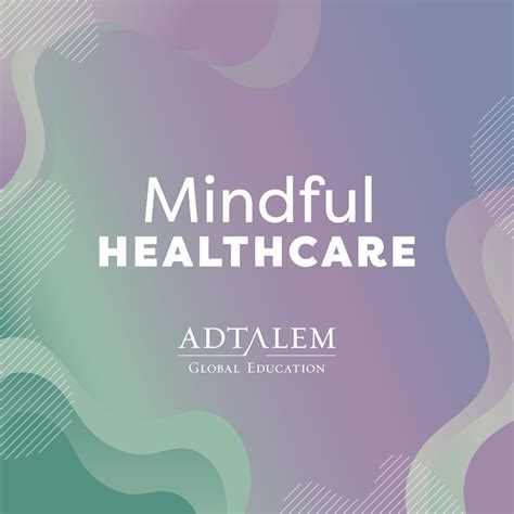 #mindfulhealthcare | Adtalem Global Education