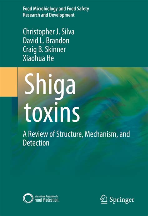 Shiga toxins: A Review of Structure, Mechanism, and Detection (Food ...