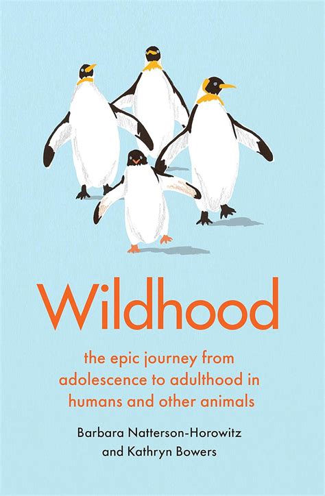 Buy Wildhood: the epic journey from adolescence to adulthood in humans ...