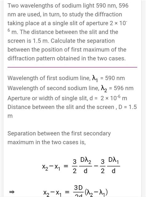 Two wavelengths of sodium light 590 nm and 596 nm are used in turn to ...