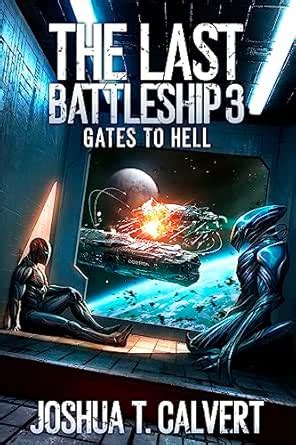 The Last Battleship 3: Gates to Hell eBook : Calvert, Joshua T.: Amazon ...