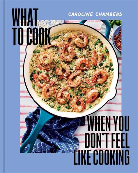 Buy What to Cook When You Don't Feel Like Cooking Book Online at Low ...