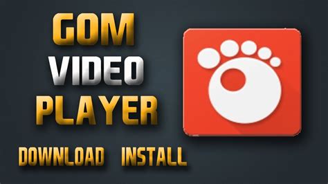 Install GOM Player 的图像结果