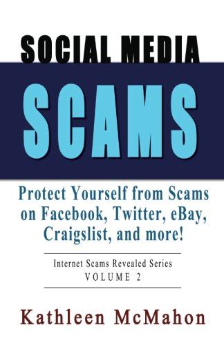 Social Media Scams: Protect Yourself on Facebook, Twitter, eBay & More ...