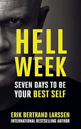 Hell Week: Seven days to be your best self eBook : Larssen, Erik ...