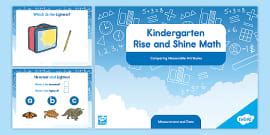 Kindergarten Rise and Shine Math: Comparing Measurable Attributes ...