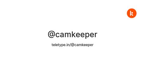 @camkeeper — Teletype