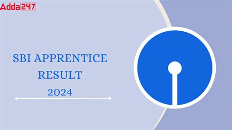 SBI Apprentice Result 2024 Out, Download Result and Scores