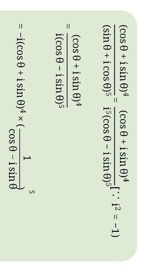 [cos∅+isin∅]⁸____________=cos/r/2∅+isin12∅[sin∅+icos∅ - Brainly.in