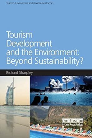 Buy Tourism Development and the Environment: Beyond Sustainability ...