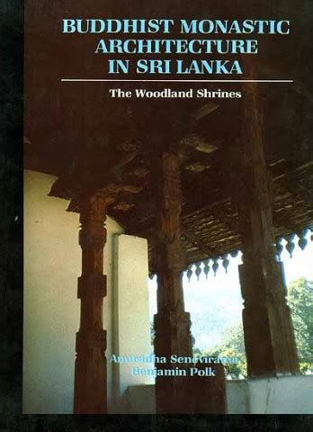 Buddhist Monastic Architecture In Sri Lanka (The Woodland Shrines) (An ...