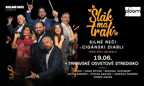 Slák Ma Trafí - Cigánski Diabli & Silné Reči v Trnave, Amfiteáter ...