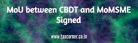 MoU between CBDT and MoMSME Signed