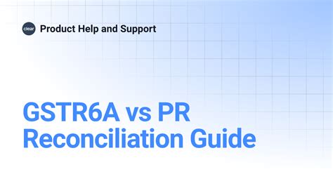 GSTR6A vs PR Reconciliation Guide | Product Help and Support