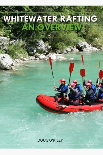 Whitewater Rafting – An Overview eBook : O'Riley, Doug : Amazon.in ...