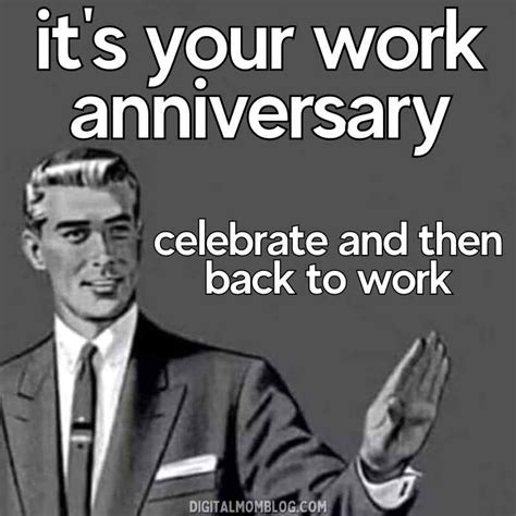 Funny Happy Work Anniversary Memes Wish Love Quotes Work Anniversary ...