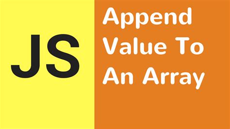 Image result for JavaScript Append to Array