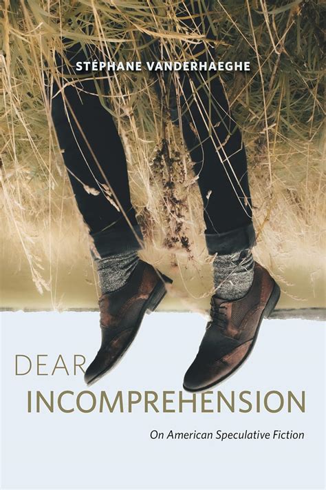 Buy Dear Incomprehension: On American Speculative Fiction Book Online ...