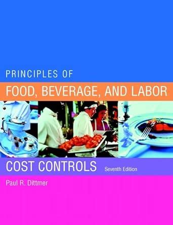 Buy Principles of Food, Beverage, and Labor Cost Controls Book Online ...