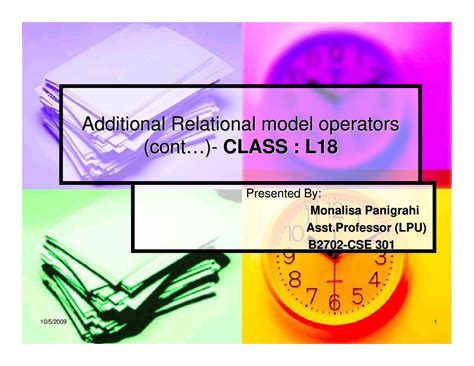 Class L18 - DATABASE MANAGEMENT SYSTEM - 10/5/ 1 Additional Relational ...