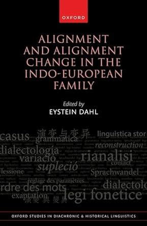 Buy Alignment and Alignment Change in the Indo-European Family: 50 ...
