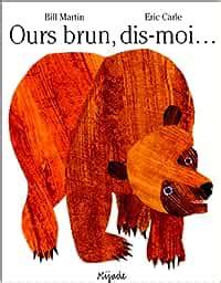 Buy Eric Carle - French: Ours Brun Dis-Moi Book Online at Low Prices in ...