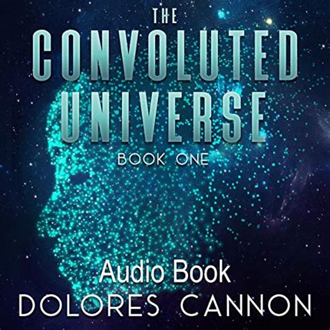 The Convoluted Universe, Book Three (Audio Download): Dolores Cannon ...