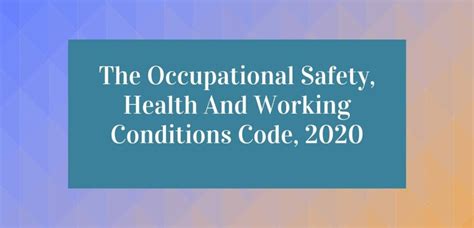 Occupational Safety, Health, and Working Conditions, 2020: UPSC Overview