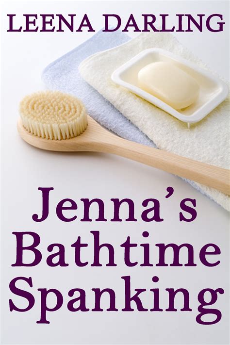 Jenna's Bathtime Spanking (Christian Domestic Discipline Marriage #4 ...