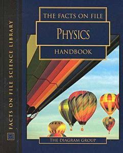 The Facts on File Physics Handbook: Buy The Facts on File Physics ...