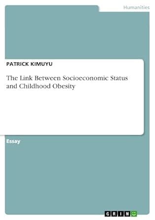 Buy The Link Between Socioeconomic Status and Childhood Obesity Book ...
