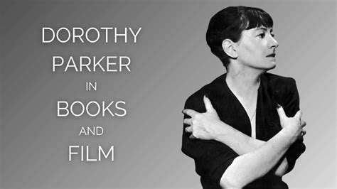 Dorothy Parker in Books & Film - Livingston Public Library